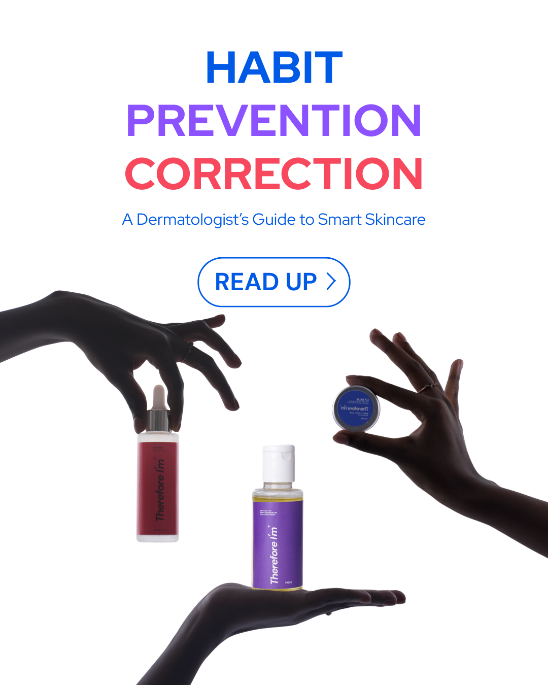 The Habit, Prevention & Correction Method: A Dermatologist’s Guide to Smart Skincare